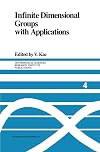 Infinite Dimensional Groups with Applications