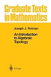 An Introduction to Algebraic Topology