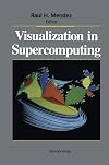 Visualization in Supercomputing