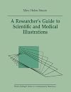 A researcher's guide to scientific and medical illustrations