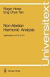 Non-Abelian Harmonic Analysis: Applications of SL (2,?) (Universitext)