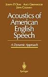 Acoustics of American English Speech: A Dynamic Approach