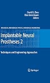 Implantable Neural Prostheses 2 Techniques and Engineering Approaches