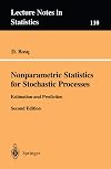 Nonparametric Statistics for Stochastic Processes: Estimation and Prediction