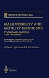 Male Sterility and Motility Disorders: Etiological Factors and Treatment (Serono Symposia USA)
