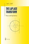 The Laplace Transform: Theory and Applications