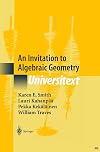 An Invitation to Algebraic Geometry (Universitext)