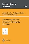 Measuring Risk in Complex Stochastic Systems