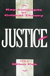 Justice (Key Concepts in Critical Theory)