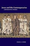 Jesus and His Contemporaries: Comparative Studies (Arbeiten Zur Geschichte Des Antiken Judentums Und Des Urchristentums, Bd. 25.)
