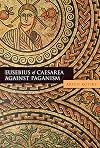 Eusebius of Caesarea Against Paganism