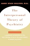 The Interpersonal Theory of Psychiatry