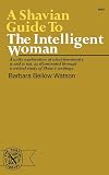 A Shavian Guide to the Intelligent Woman (Norton Library, N 640)