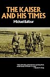 The Kaiser and His Times