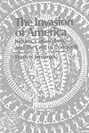 The Invasion of America: Indians, Colonialism, and the Cant of Conquest