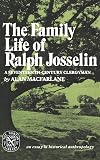 The Family Life of Ralph Josselin, a Seventeenth-Century Clergyman: An Essay in Historical Anthropology (The Norton Libr