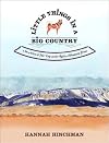 Little Things in a Big Country: An Artist and Her Dog on the Rocky Mountain Front
