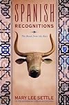 Spanish Recognitions: The Roads to the Present