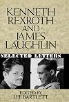Kenneth Rexroth and James Laughlin: Selected Letters
