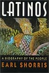 Latinos: A Biography of the People