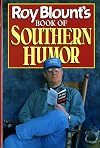 Roy Blount's Book of Southern Humor
