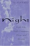 Night: Night Life, Night Language, Sleep, and Dreams