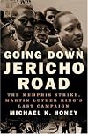 Going Down Jericho Road: The Memphis Strike, Martin Luther King's Last Campaign