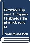 Gimmick I: Spoken Spanish