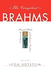 The Compleat Brahms: A Guide to the Musical Works of Johannes Brahms