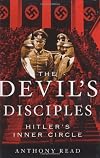 The Devil's Disciples: Hitler's Inner Circle