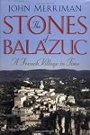 The Stones of Balazuc: A French Village in Time