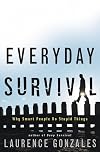 Everyday Survival: Why Smart People Do Stupid Things