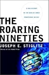 The Roaring Nineties: A New History of the World's Most Prosperous Decade