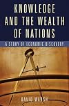 Knowledge and the Wealth of Nations: A Story of Economic Discovery