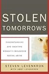 Stolen Tomorrows: Understanding and Treating Women's Childhood Sexual Abuse