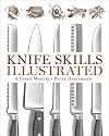 Knife Skills Illustrated: A User's Manual