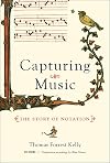 Capturing Music: The Story of Notation