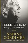 Telling Times: Writing and Living, 1954-2008