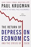 The Return of Depression Economics and the Crisis of 2008