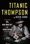 Titanic Thompson: The Man Who Bet on Everything