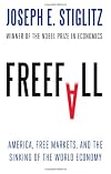 Freefall: America, Free Markets, And the Sinking of the World Economy