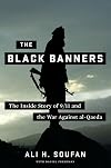 The Black Banners: The Inside Story of 9/11 and the War Against al-Qaeda
