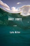 Ghost Lights: A Novel