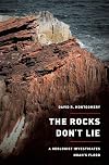 The rocks don't lie : a geologist investigates Noah's flood
