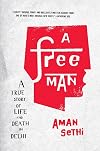 A Free Man: A True Story of Life and Death in Delhi