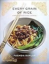 Every Grain of Rice: Simple Chinese Home Cooking