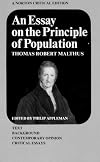 Essay on the Principle of Population (Norton Critical Edition)