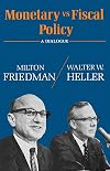 Monetary vs Fiscal Policy: A Dialogue