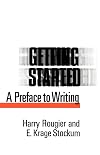 Getting Started: A Preface to Writing