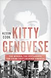 Kitty Genovese: The Murder, the Bystanders, the Crime that Changed America